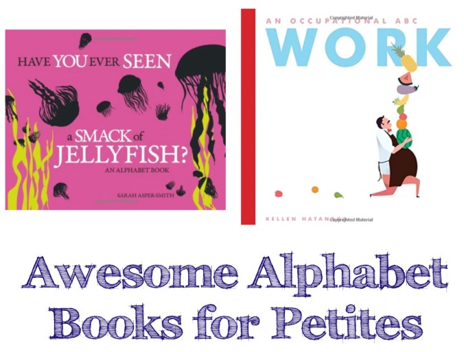 Awesome Alphabet Books for Petites